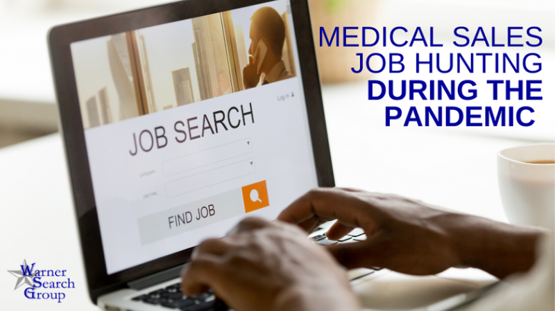 Medical Sales Job Hunting During the Pandemic